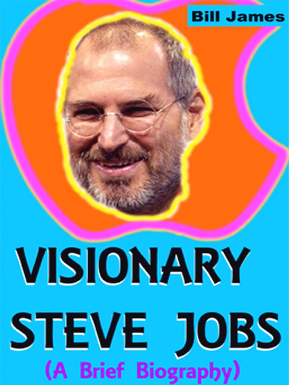 Big bigCover of Visionary Steve Jobs (A Brief Biography)