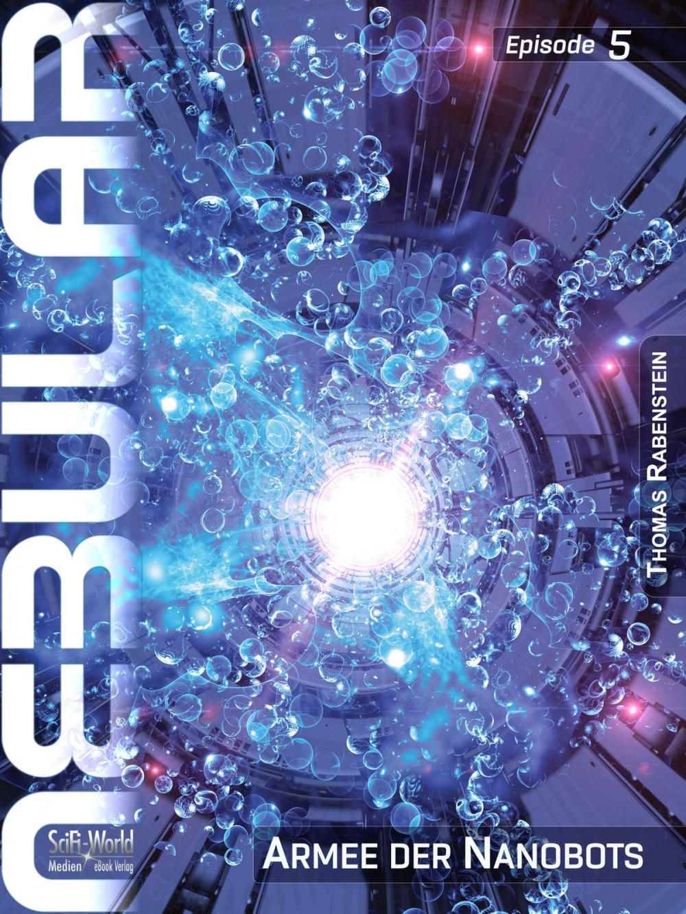 Big bigCover of NEBULAR 5 - Armee der Nanobots