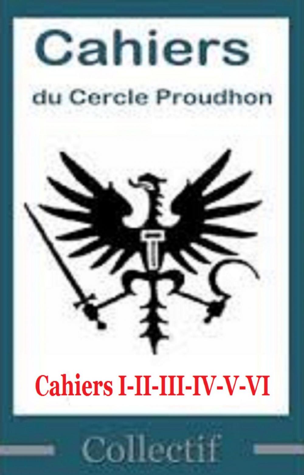 Big bigCover of Cahiers du Cercle Proudhon