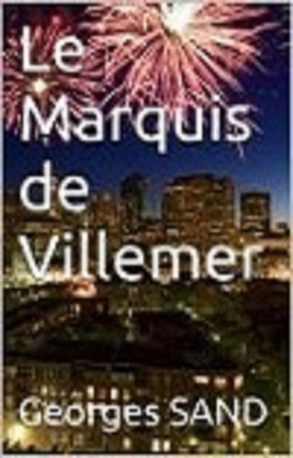 Big bigCover of LE MARQUIS DE VILLEMUR