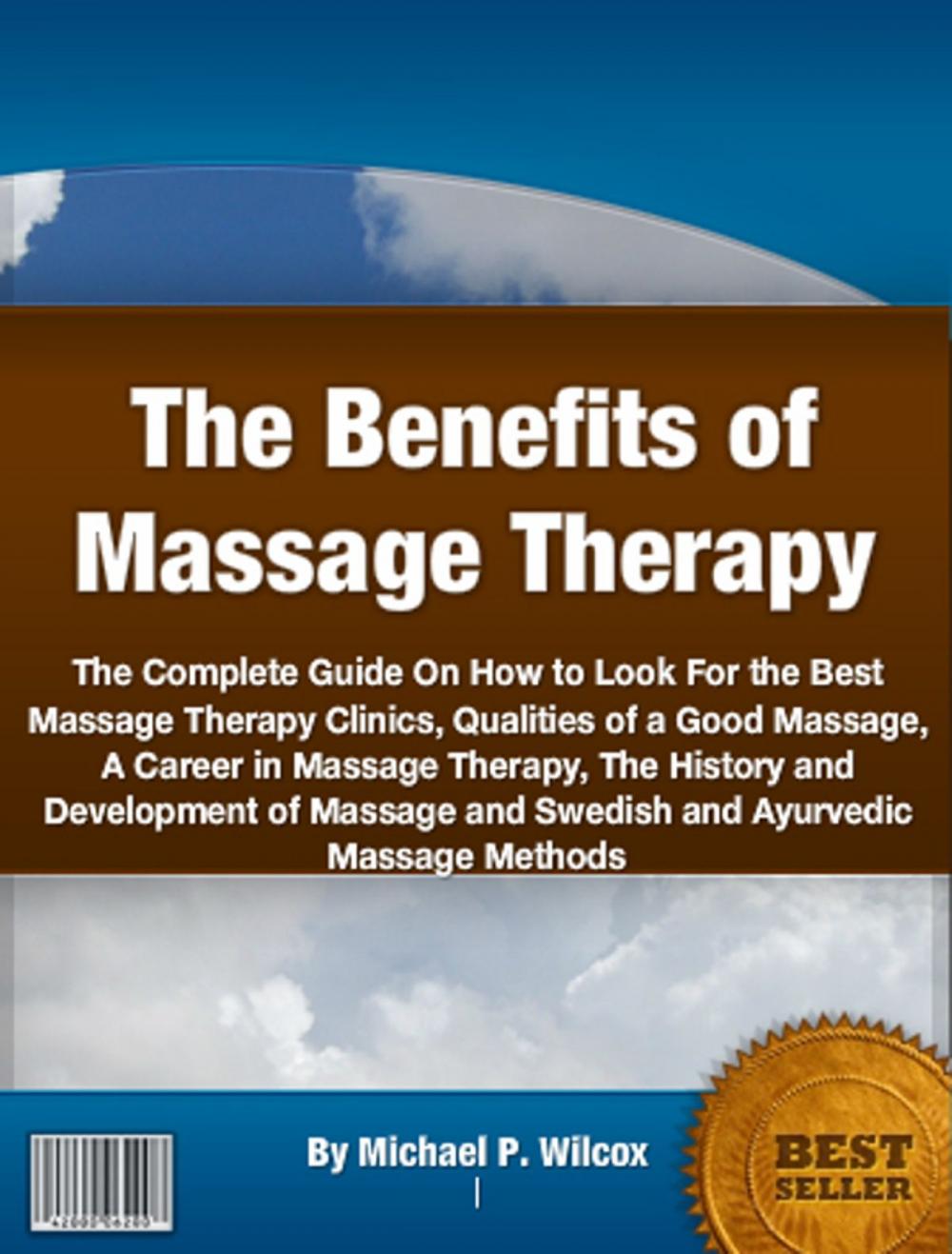 Big bigCover of The Benefits of Massage Therapy