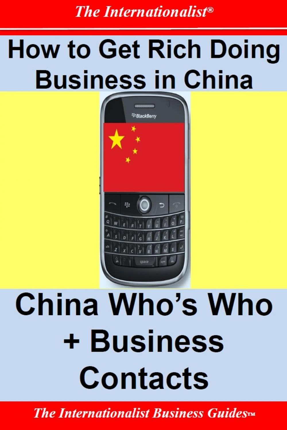 Big bigCover of How to Get Rich Doing Business in China