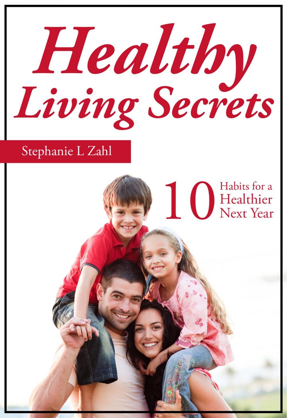 Big bigCover of Healthy Living Secrets