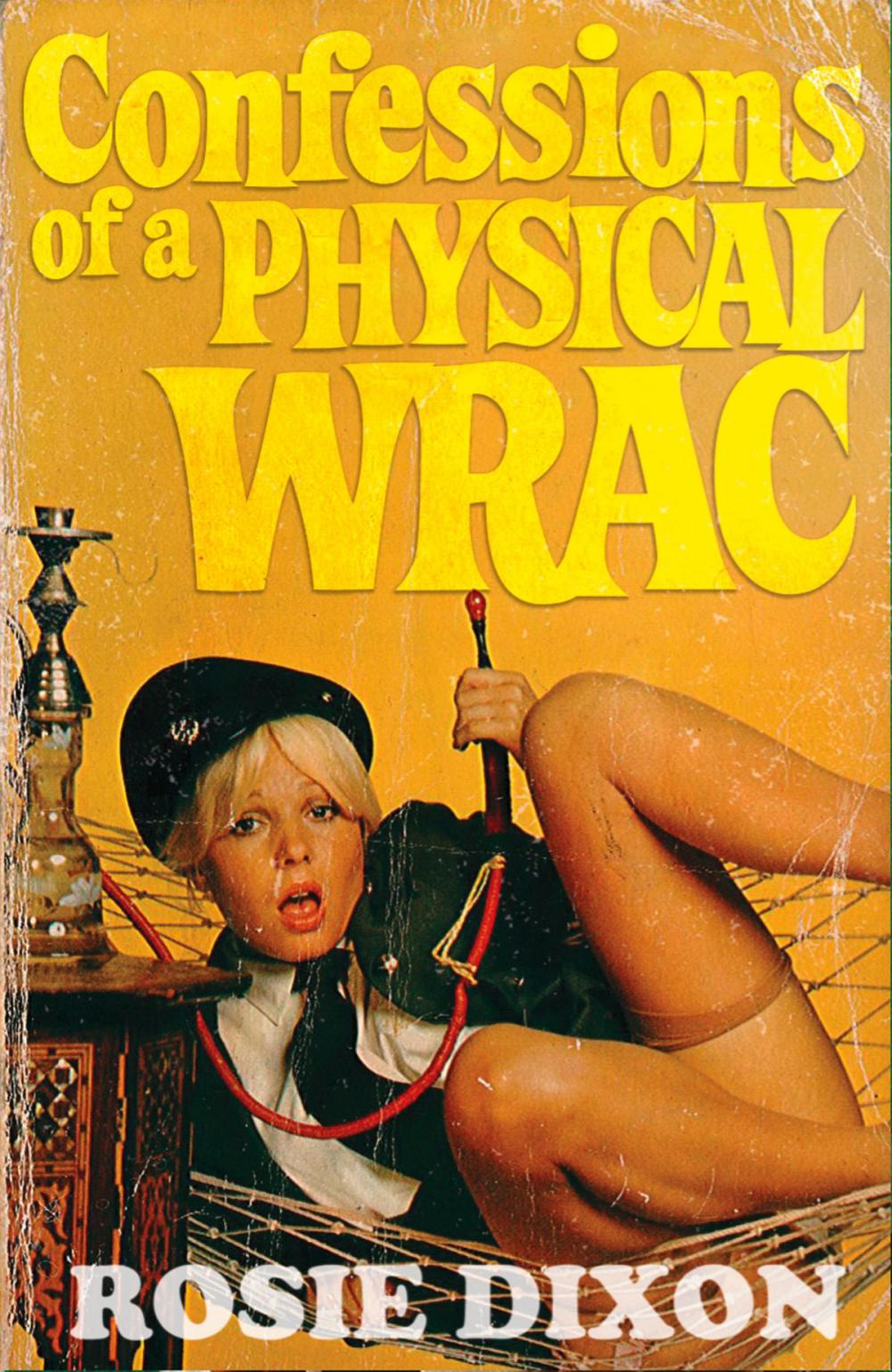 Big bigCover of Confessions of a Physical Wrac (Rosie Dixon, Book 6)