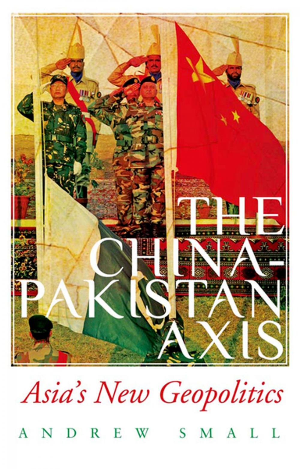 Big bigCover of The China-Pakistan Axis