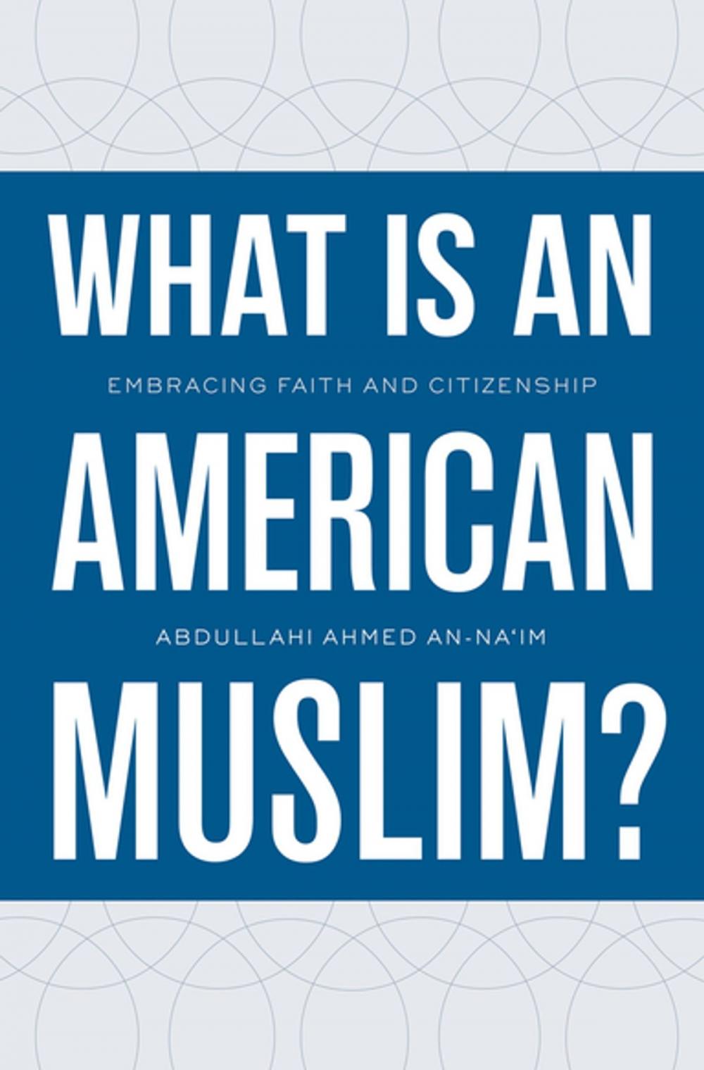 Big bigCover of What Is an American Muslim?