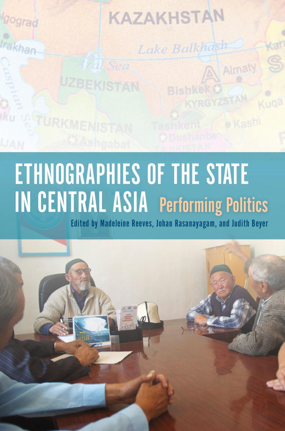 Big bigCover of Ethnographies of the State in Central Asia