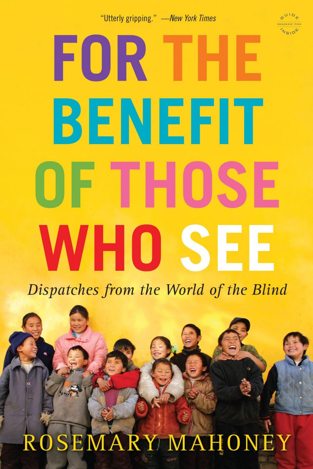 Big bigCover of For the Benefit of Those Who See