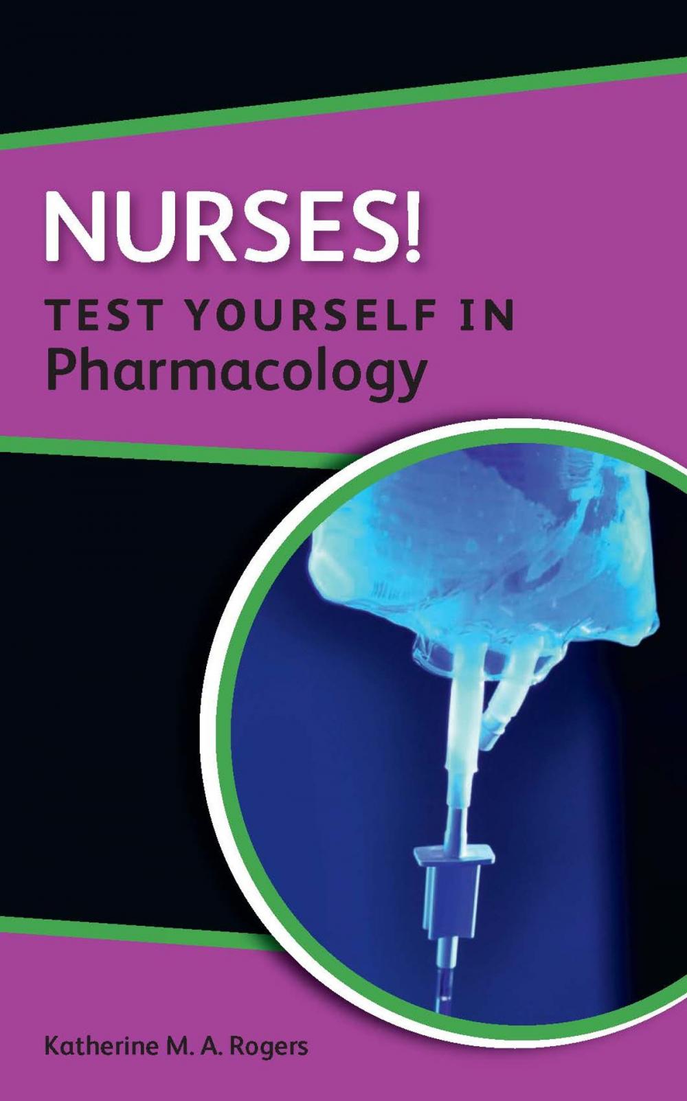 Big bigCover of Nurses! Test Yourself In Pharmacology