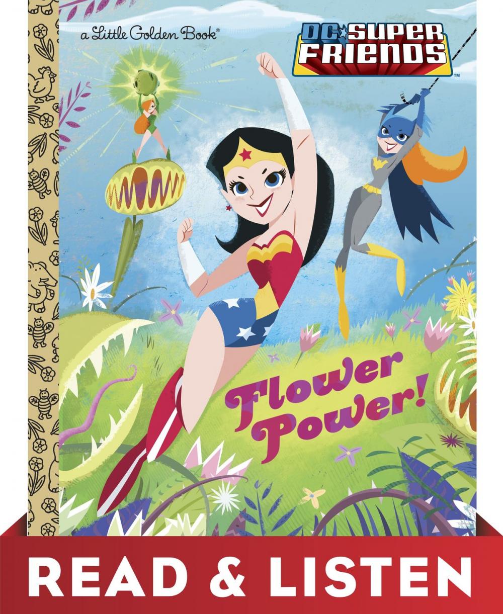 Big bigCover of Flower Power! (DC Super Friends) Read & Listen Edition