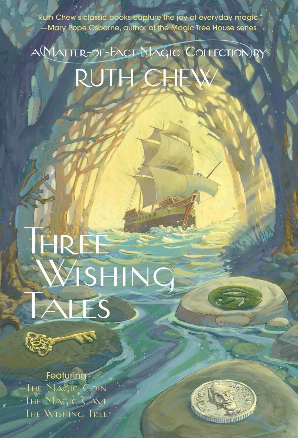 Big bigCover of Three Wishing Tales: A Matter-of-Fact Magic Collection by Ruth Chew