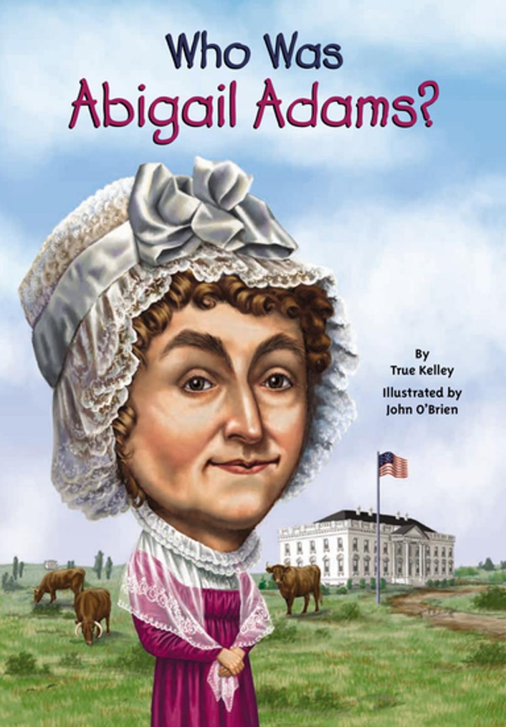 Big bigCover of Who Was Abigail Adams?