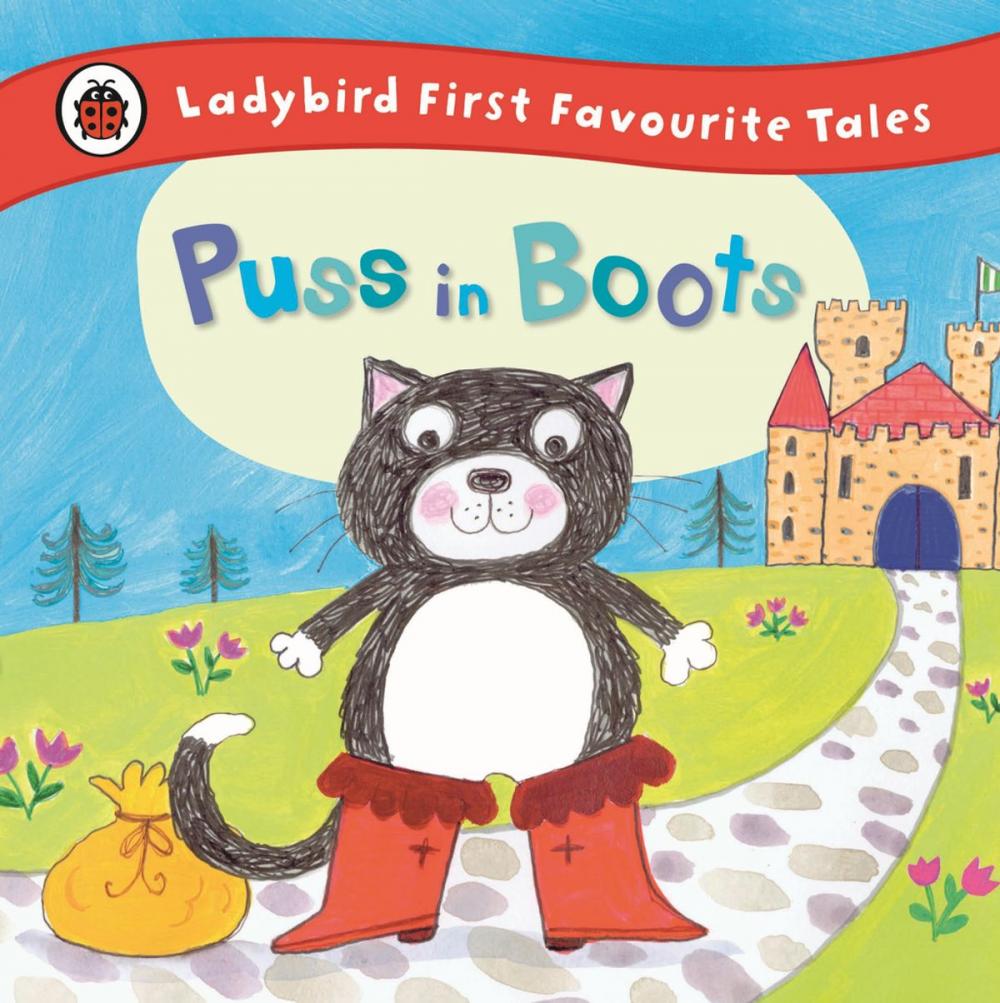 Big bigCover of Puss in Boots: Ladybird First Favourite Tales