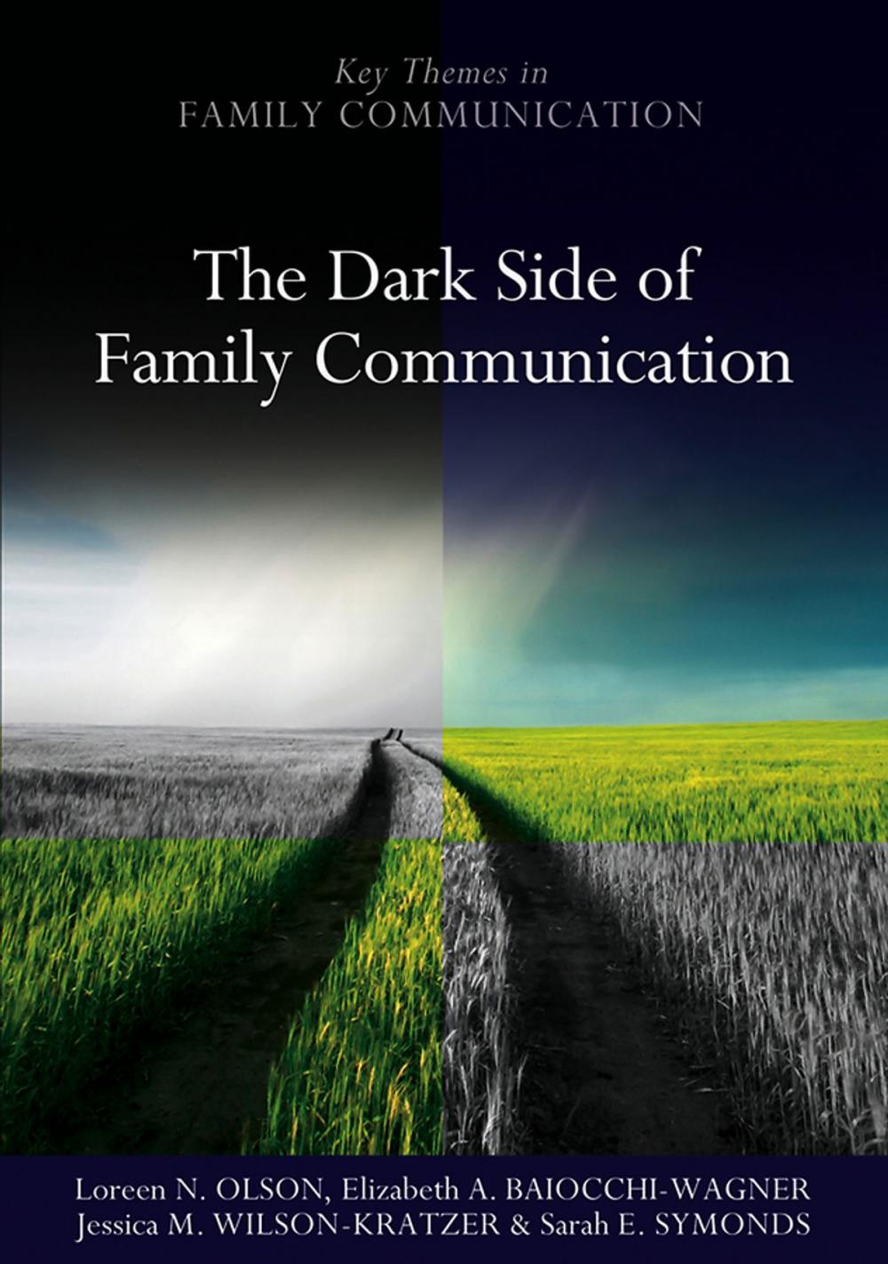 Big bigCover of The Dark Side of Family Communication