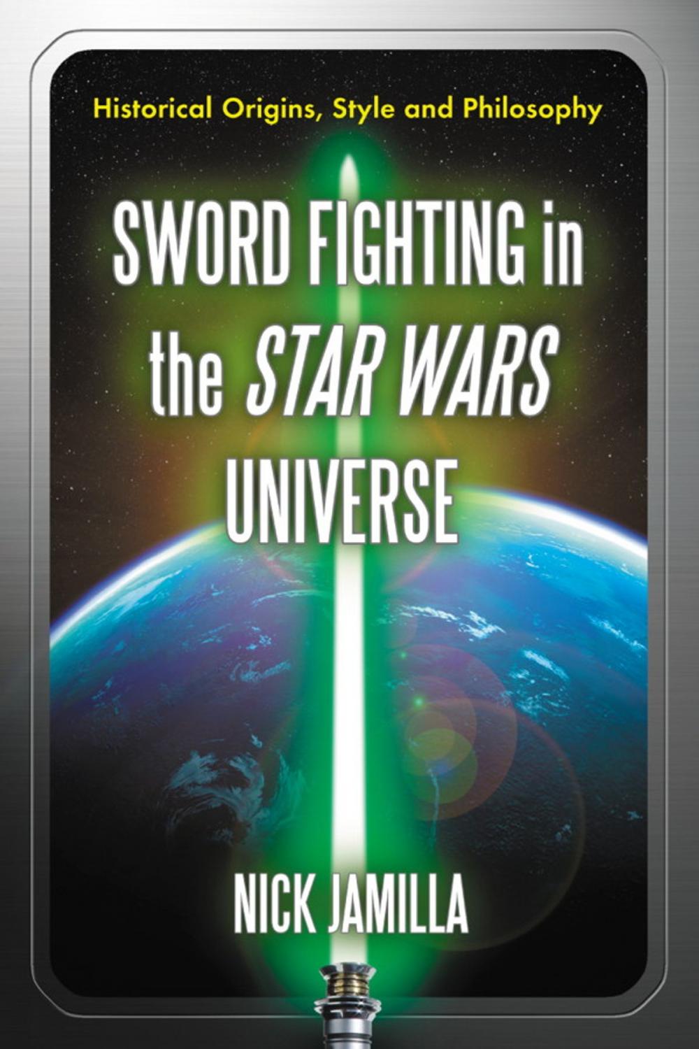 Big bigCover of Sword Fighting in the Star Wars Universe