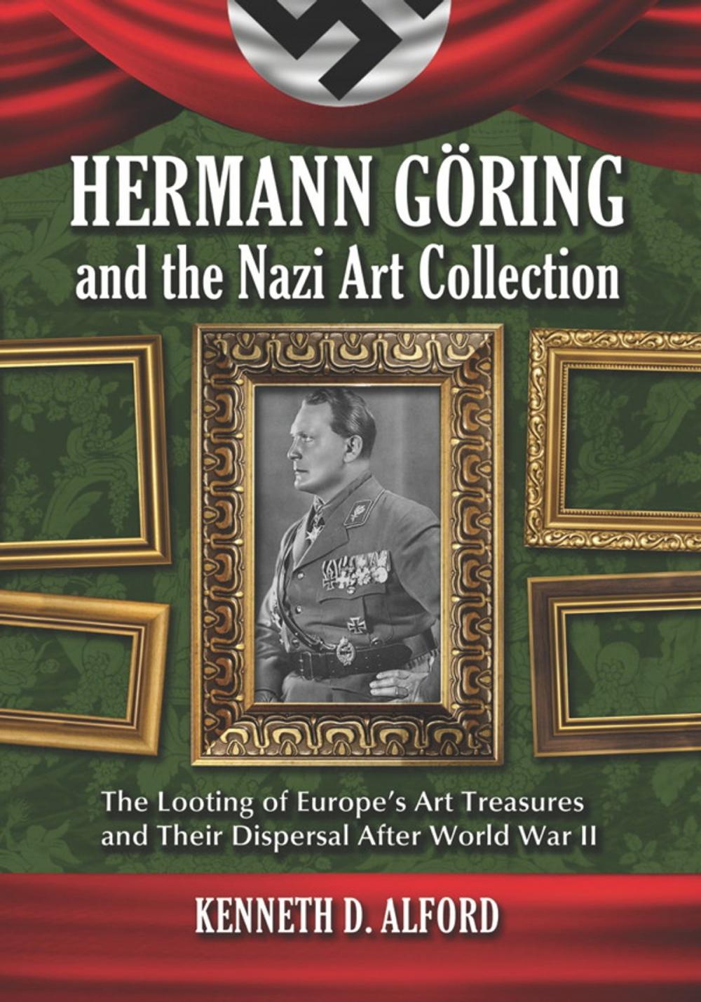 Big bigCover of Hermann Goring and the Nazi Art Collection