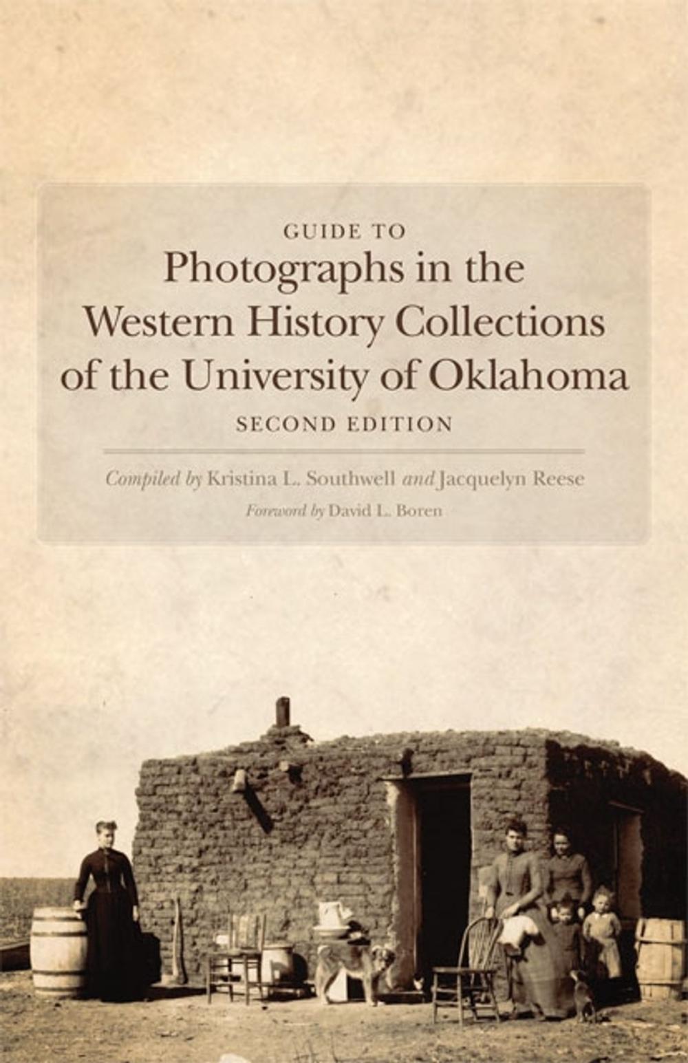 Big bigCover of Guide to Photographs in the Western History Collections of the University of Oklahoma