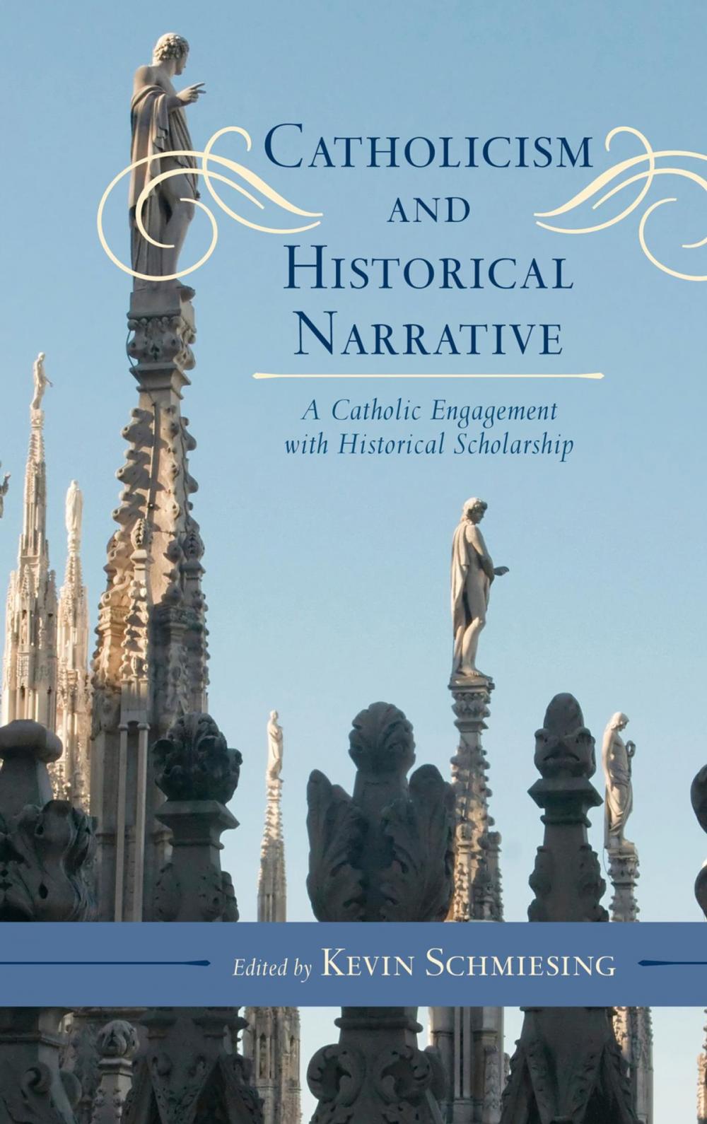 Big bigCover of Catholicism and Historical Narrative