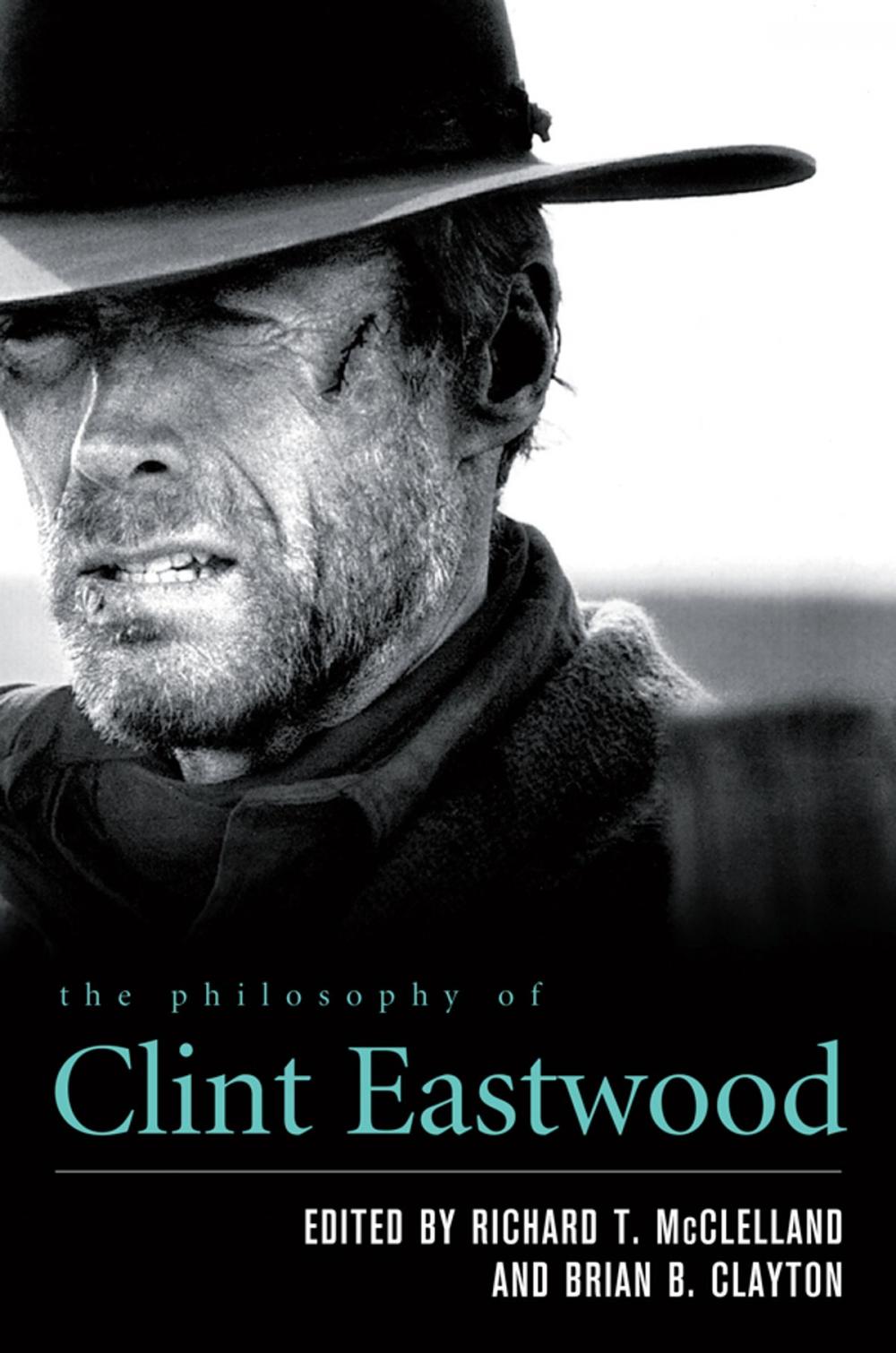 Big bigCover of The Philosophy of Clint Eastwood