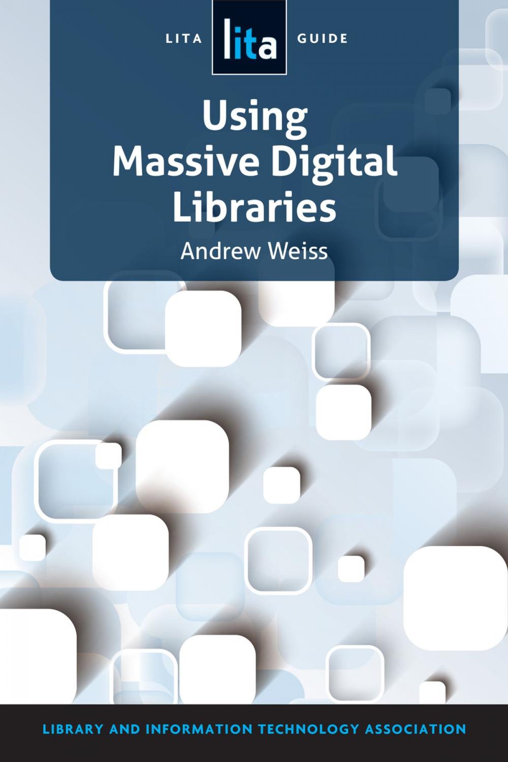 Big bigCover of Using Massive Digital Libraries