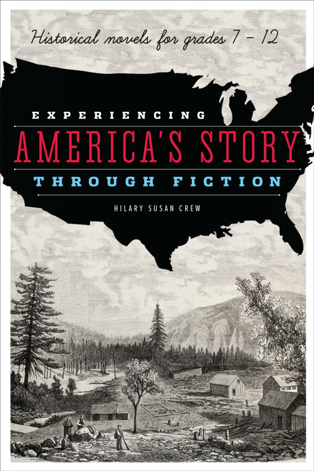 Big bigCover of Experiencing America’s Story through Fiction