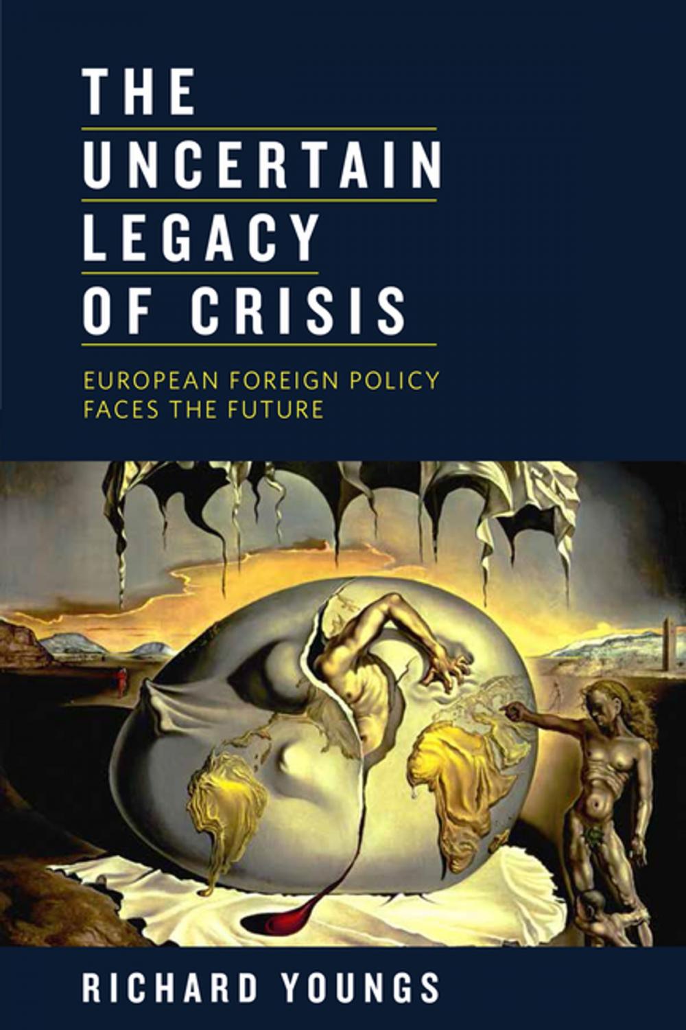 Big bigCover of The Uncertain Legacy of Crisis