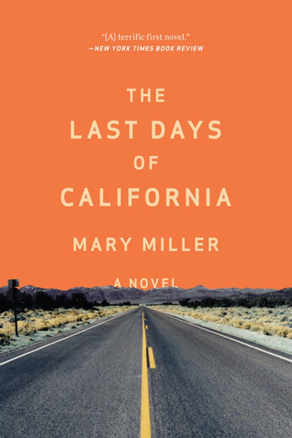 Big bigCover of The Last Days of California: A Novel