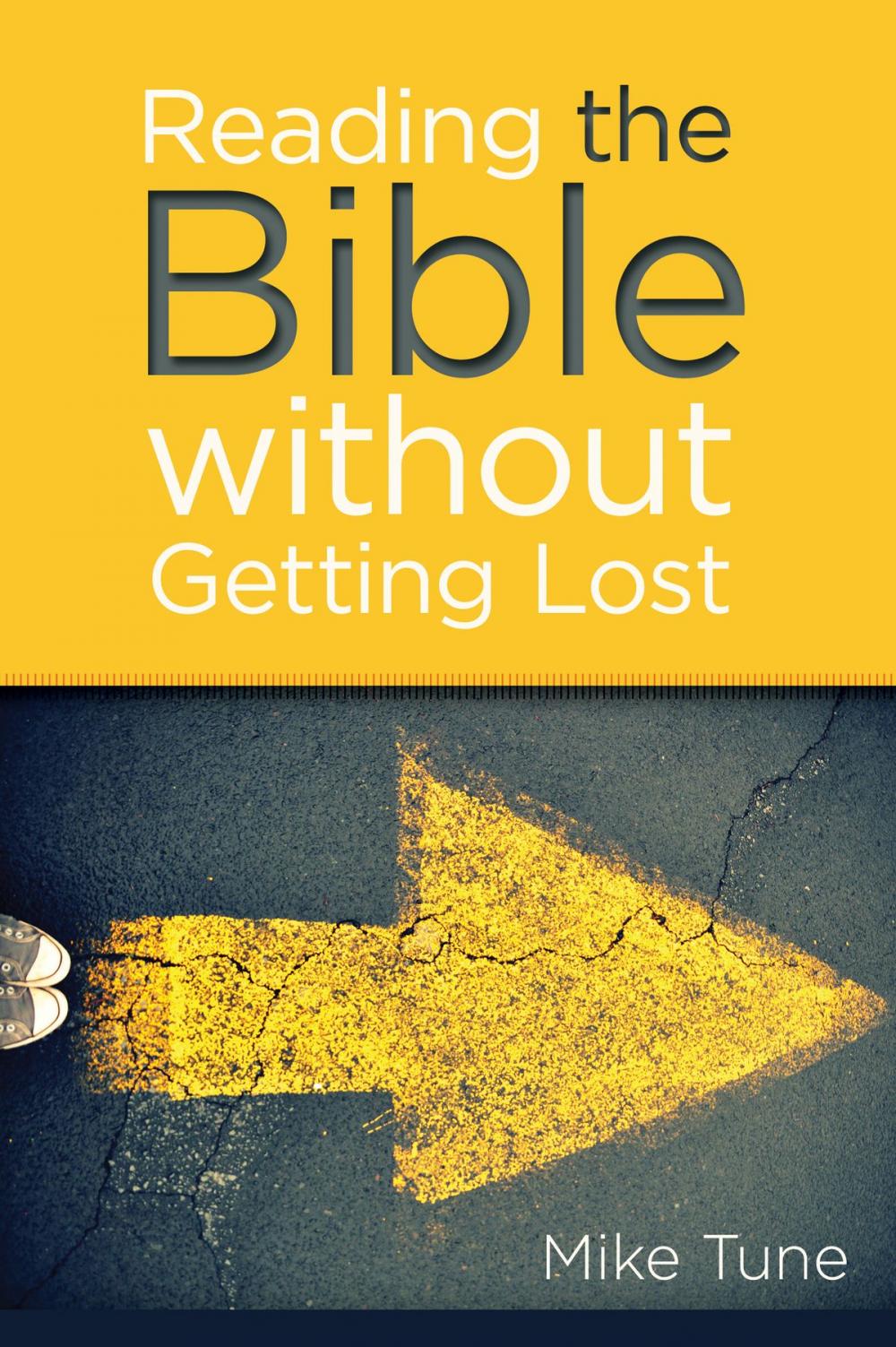 Big bigCover of Reading the Bible without Getting Lost