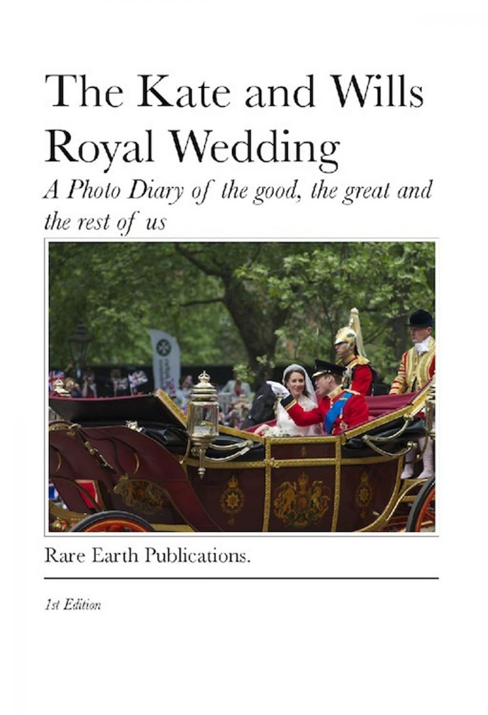 Big bigCover of The Kate and Wills Royal Wedding