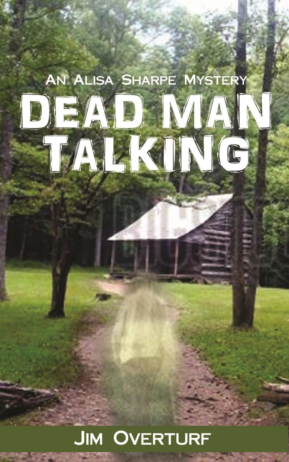 Big bigCover of Dead Man Talking: An Alisa Sharpe Mystery