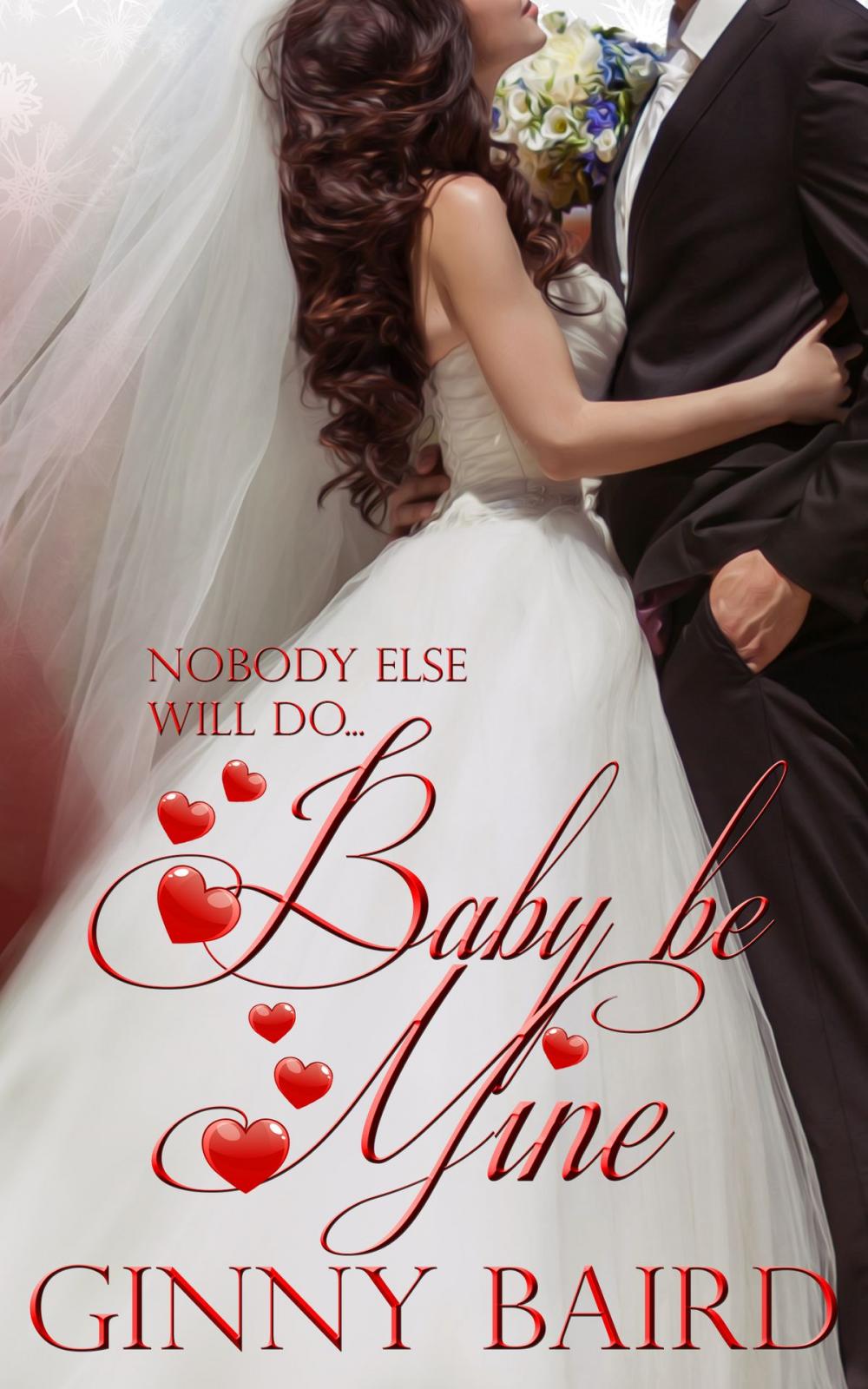 Big bigCover of Baby, Be Mine (Holiday Brides Series, Book 5)