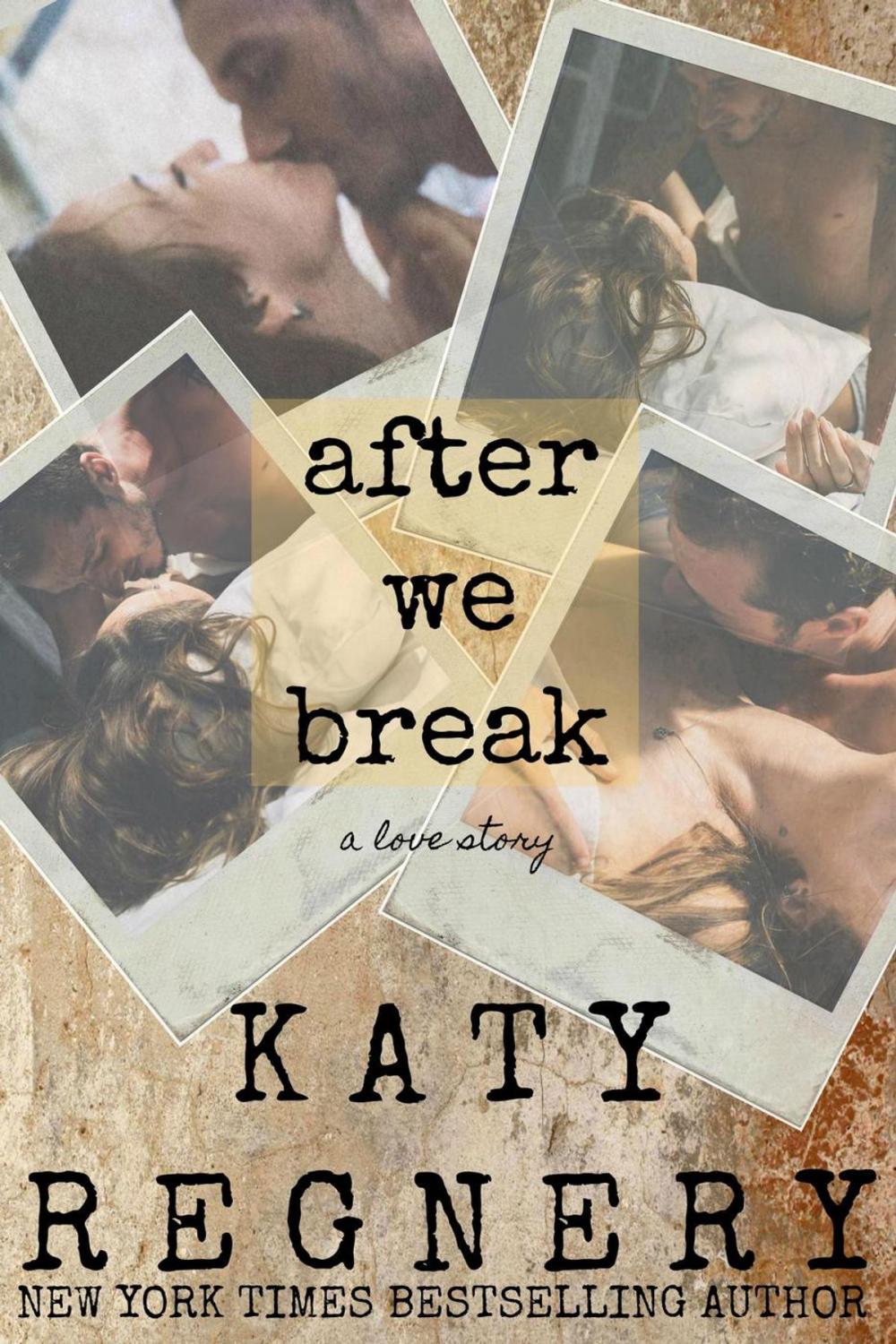 Big bigCover of After We Break (A Standalone Novel)