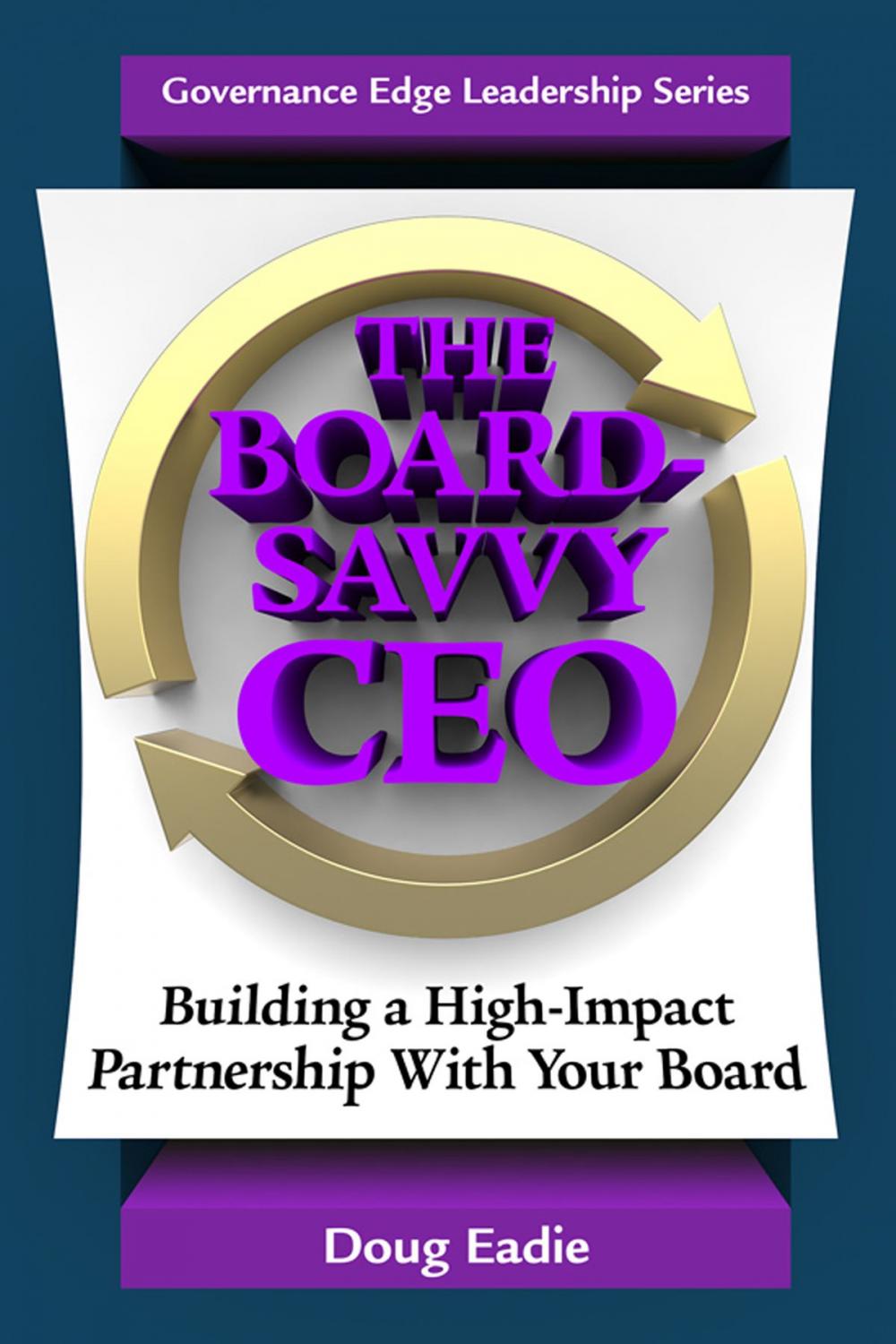 Big bigCover of The Board-Savvy CEO