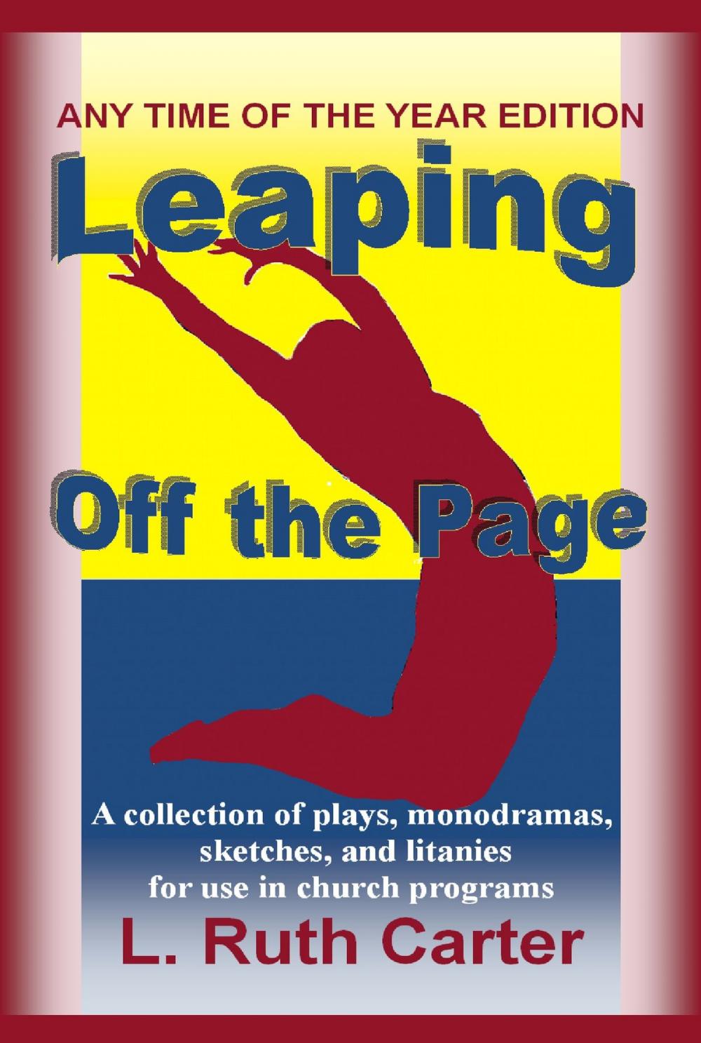 Big bigCover of Leaping Off the Page: Any Time of the Year Edition