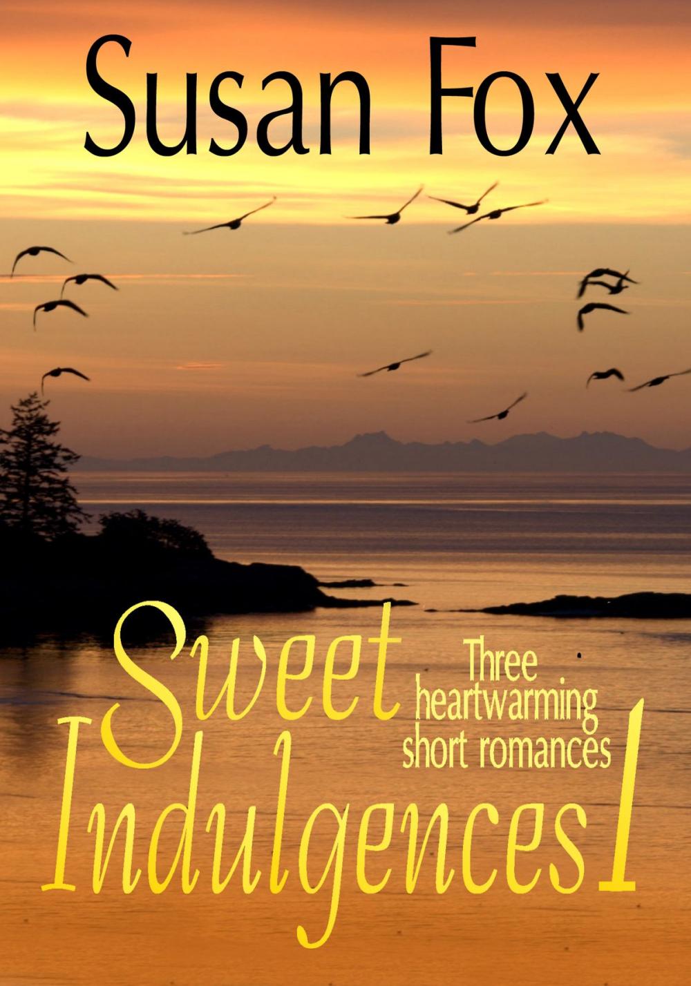 Big bigCover of Sweet Indulgences 1: Three heartwarming short romances