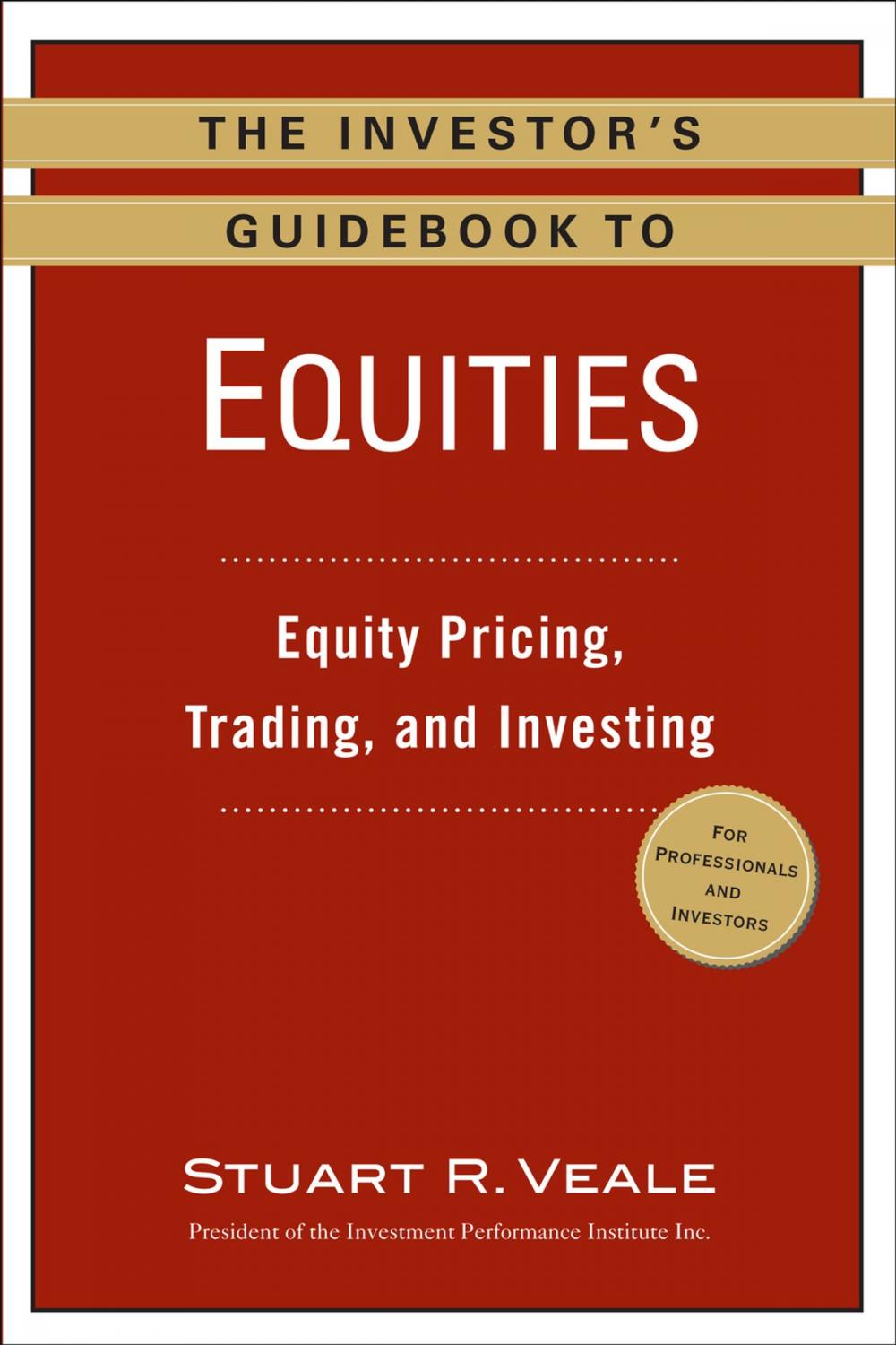 Big bigCover of The Investor's Guidebook to Equities