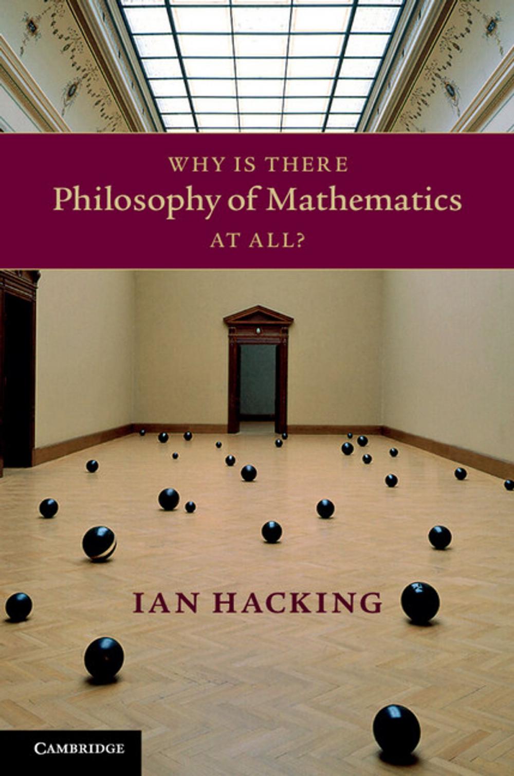 Big bigCover of Why Is There Philosophy of Mathematics At All?