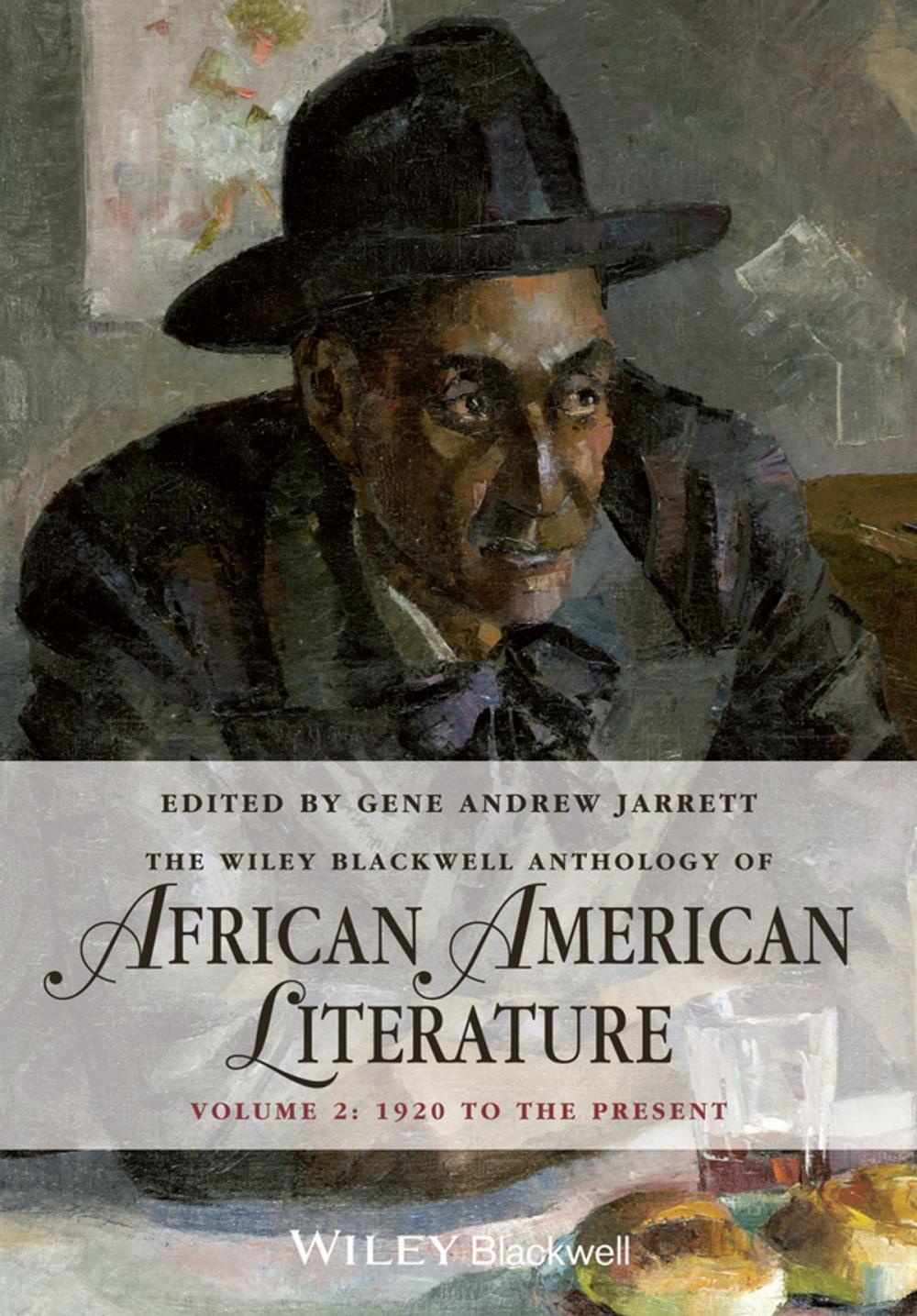 Big bigCover of The Wiley Blackwell Anthology of African American Literature, Volume 2