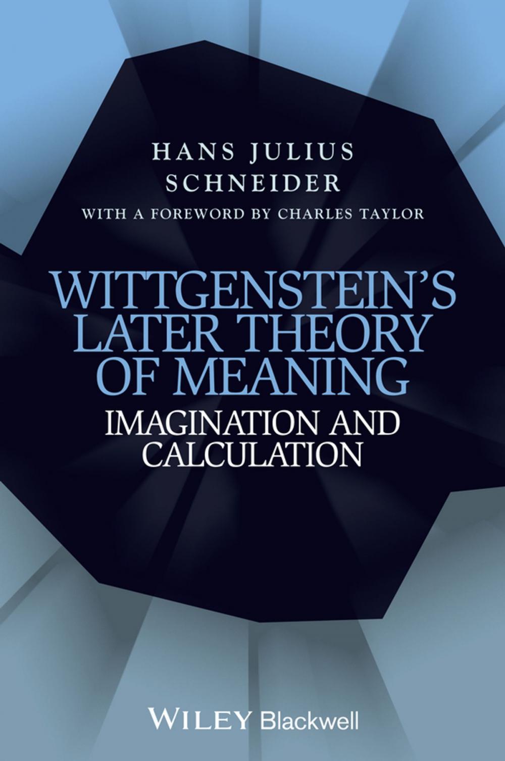 Big bigCover of Wittgenstein's Later Theory of Meaning