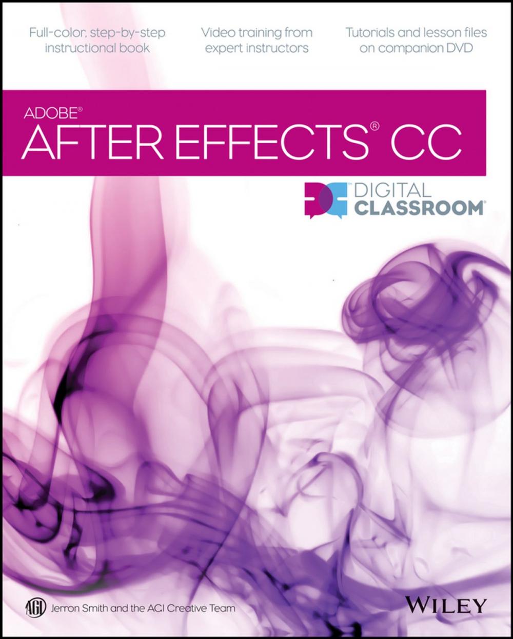 Big bigCover of After Effects CC Digital Classroom