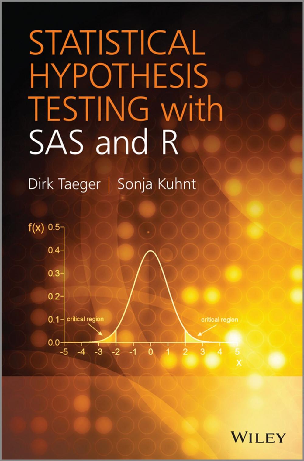 Big bigCover of Statistical Hypothesis Testing with SAS and R