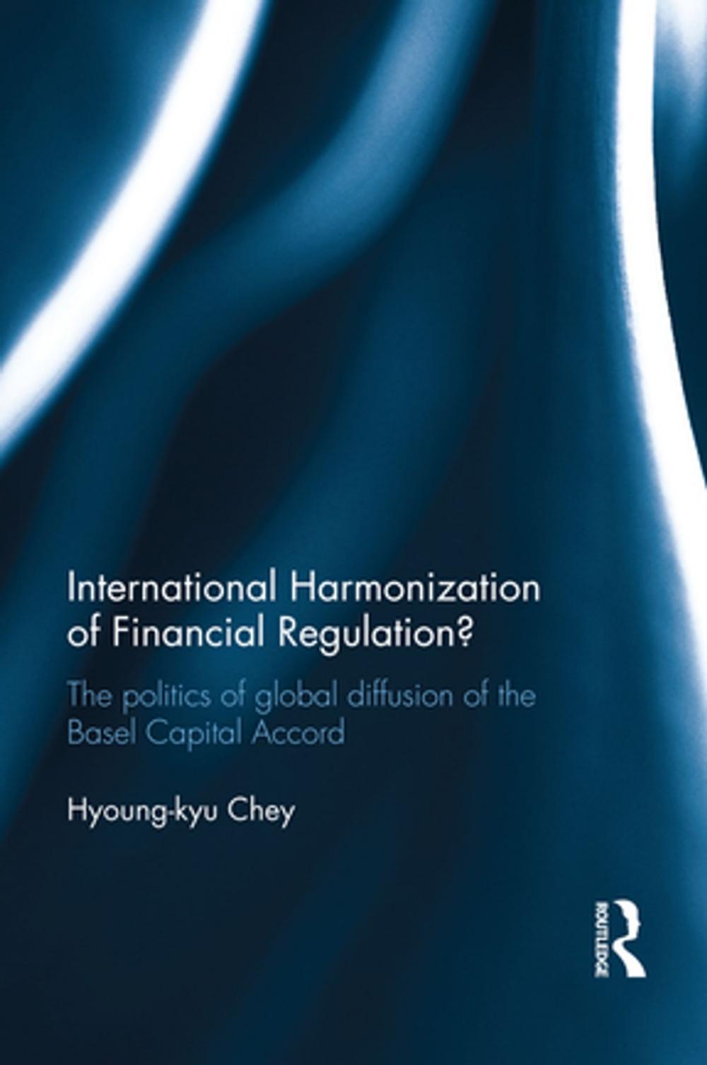 Big bigCover of International Harmonization of Financial Regulation?