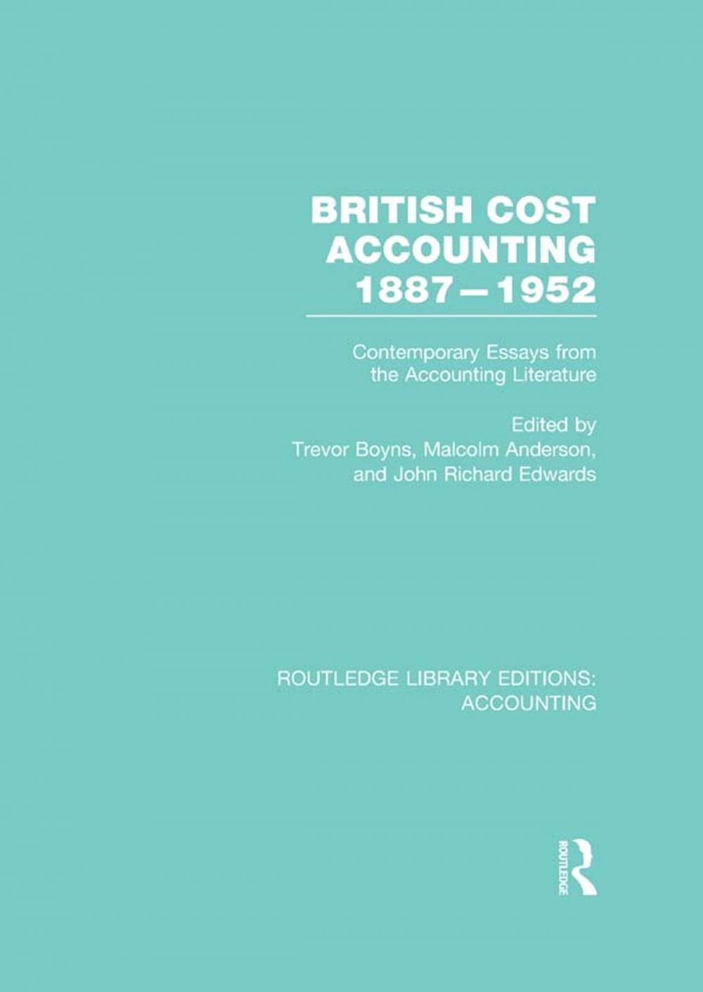 Big bigCover of British Cost Accounting 1887-1952 (RLE Accounting)