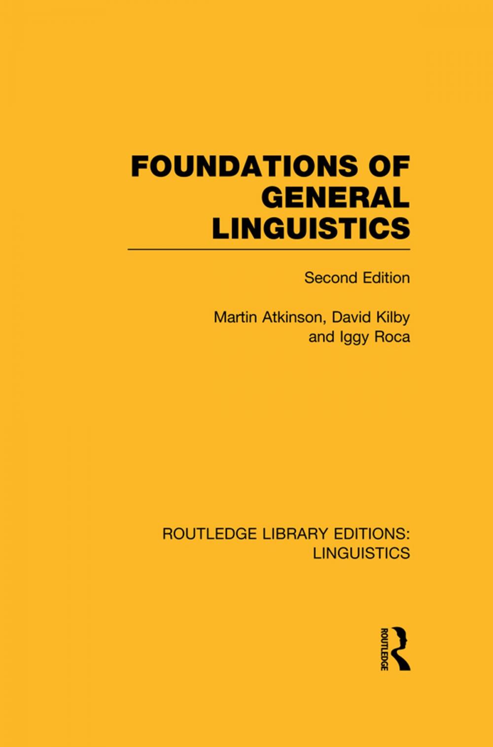 Big bigCover of Foundations of General Linguistics (RLE Linguistics A: General Linguistics)