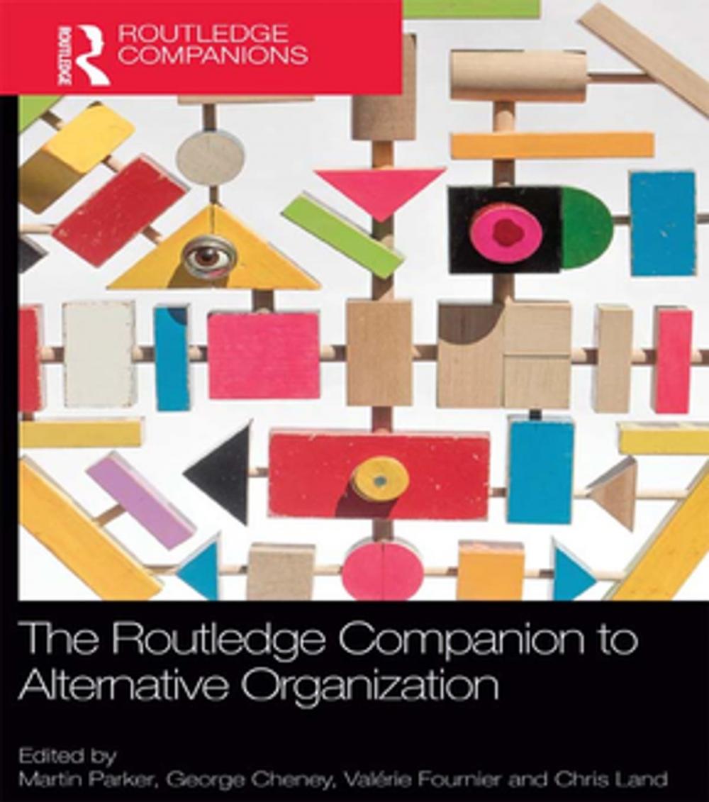 Big bigCover of The Routledge Companion to Alternative Organization