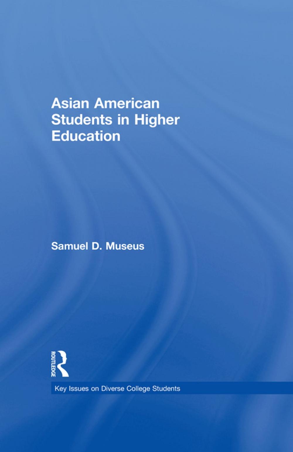 Big bigCover of Asian American Students in Higher Education