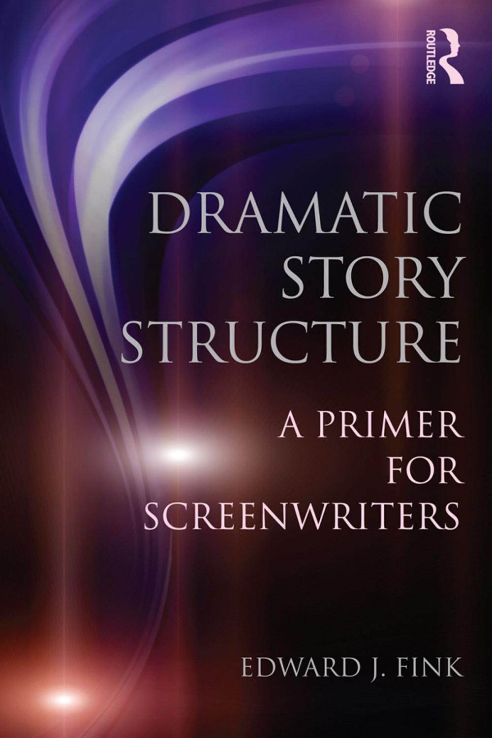 Big bigCover of Dramatic Story Structure