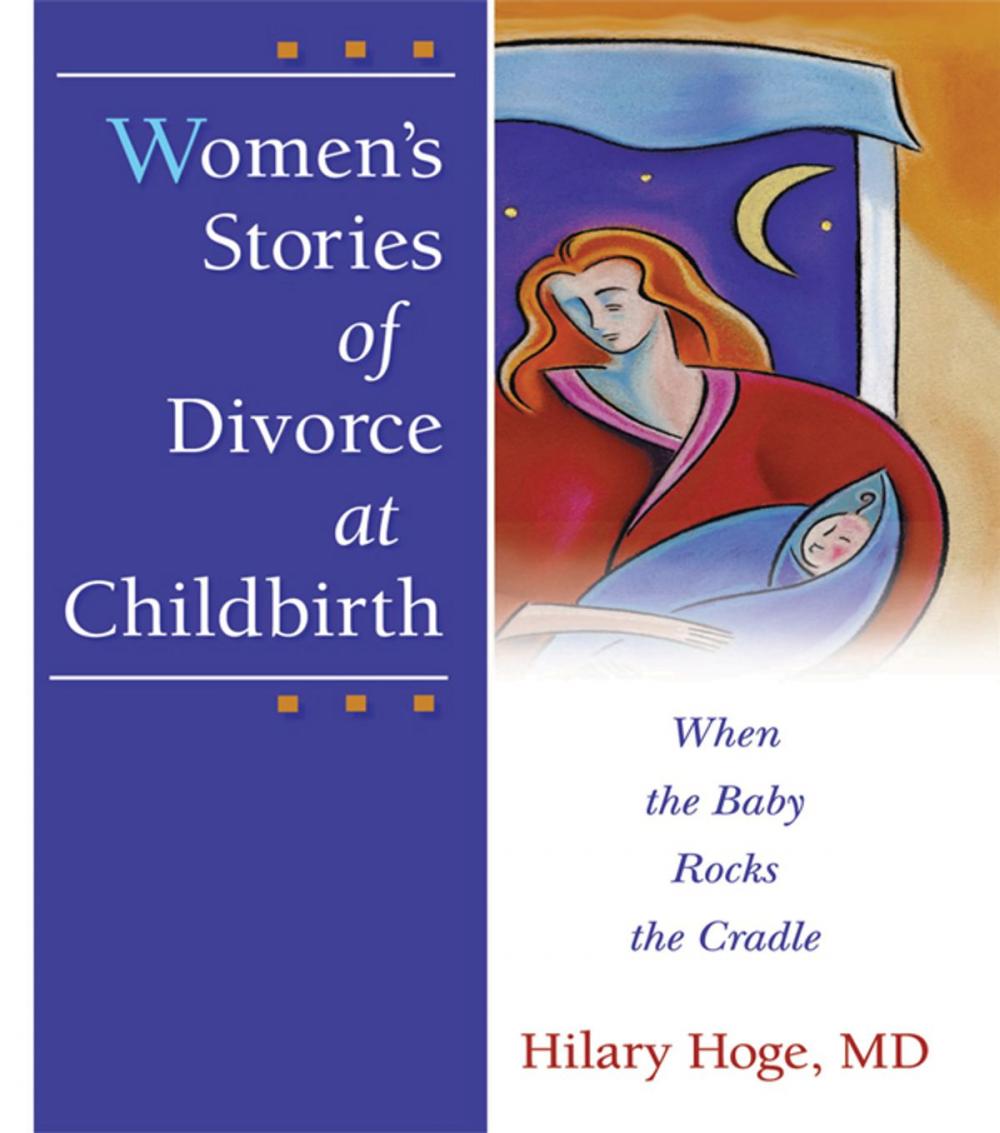 Big bigCover of Women's Stories of Divorce at Childbirth