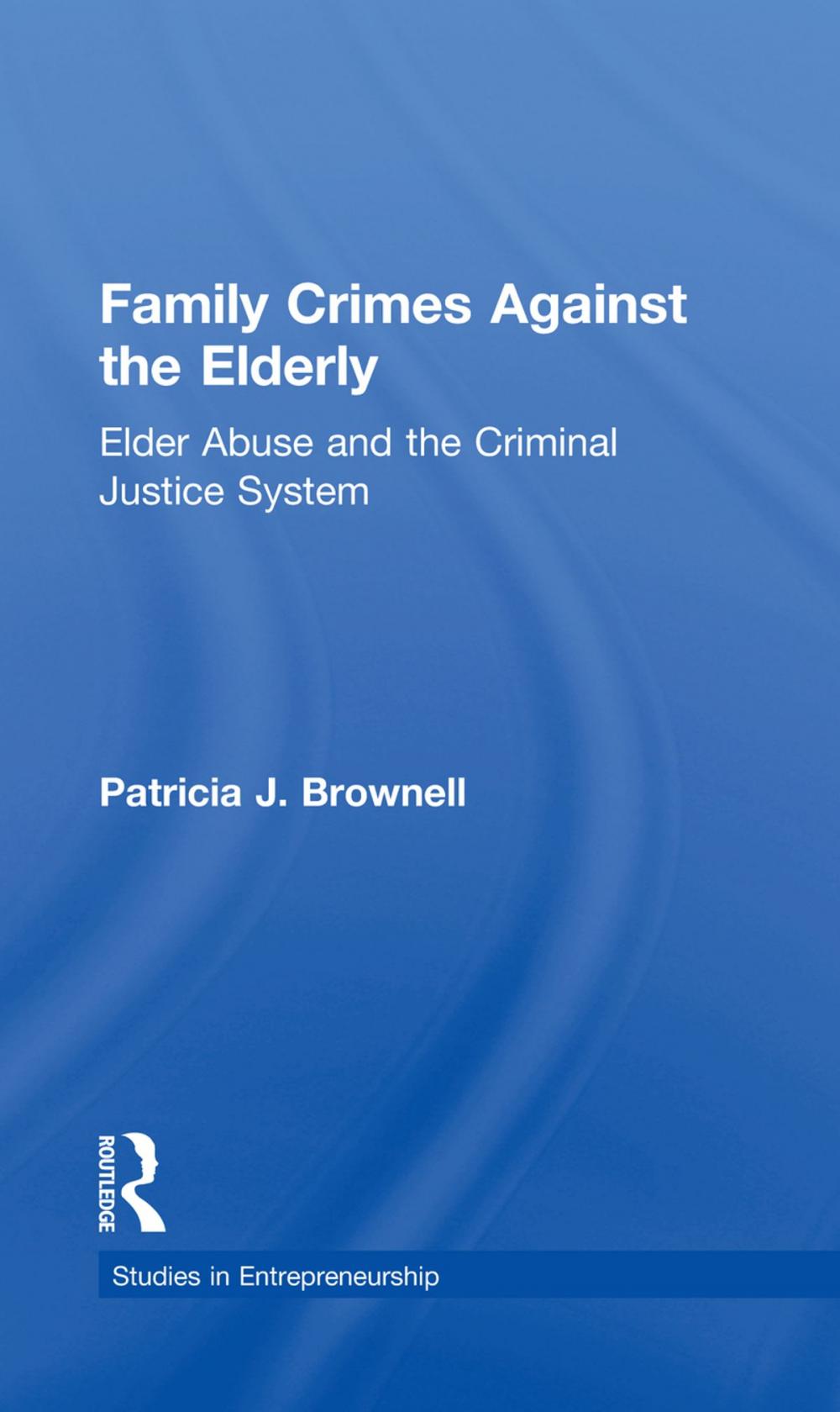 Big bigCover of Family Crimes Against the Elderly