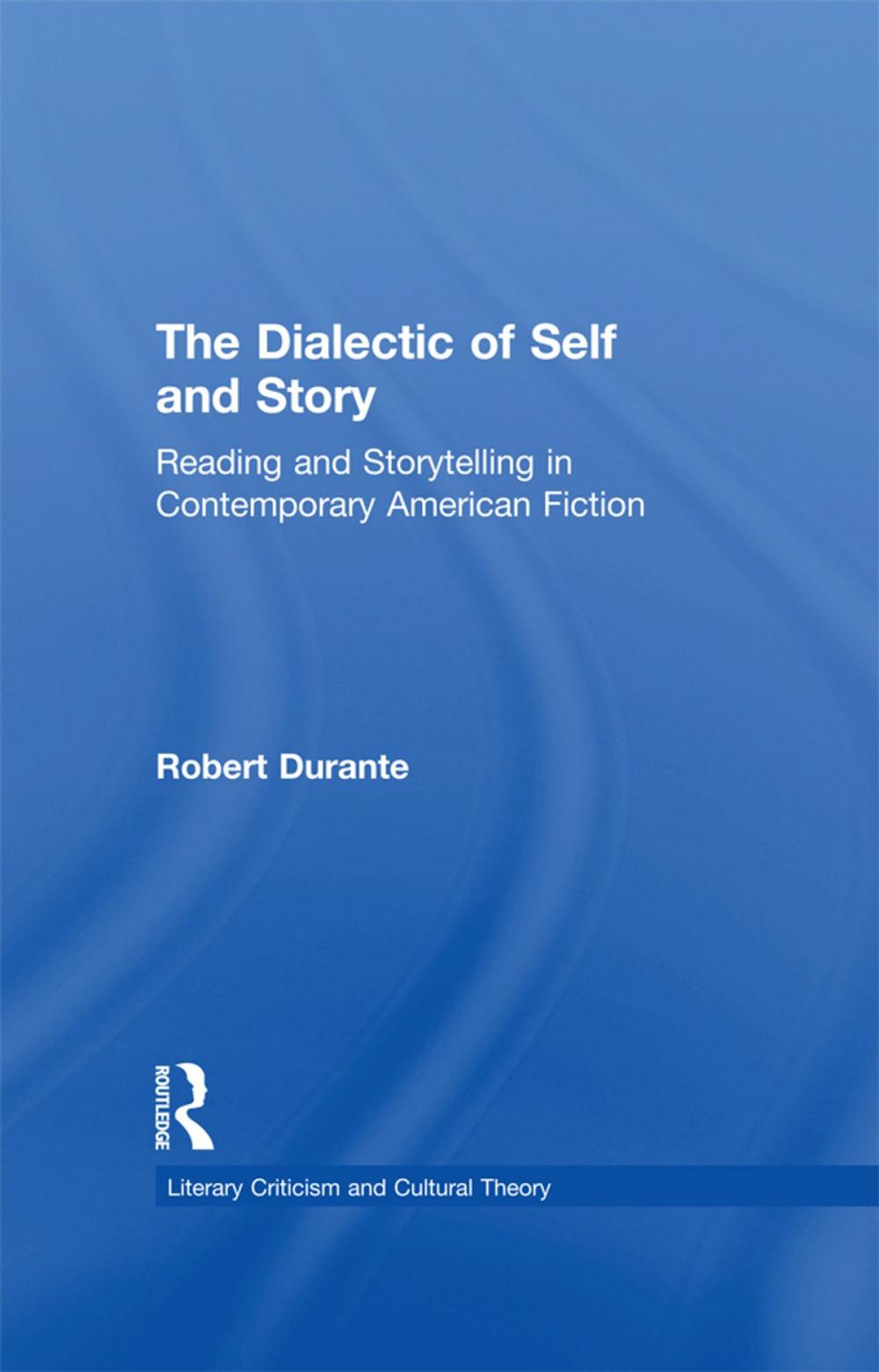 Big bigCover of The Dialectic of Self and Story